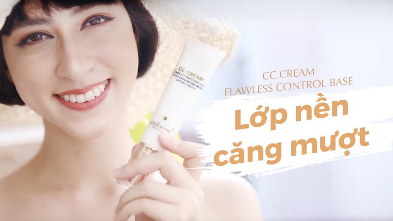 SAKURA CC CREAM FLAWLESS CONTROL BASE – 30 GIÂY CÓ NGAY LỚP NỀN CĂNG MƯỢT