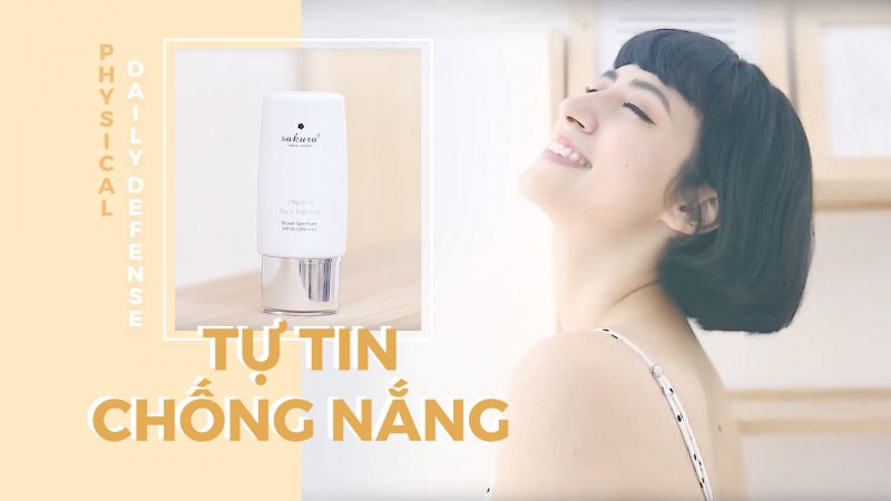 SAKURA PHYSICAL DAILY DEFENSE: DA SỢ NẮNG SẼ CHẲNG CÒN LO!